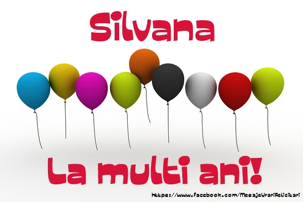 Felicitari de la multi ani - Baloane | Silvana La multi ani!
