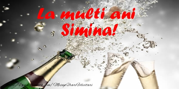 Felicitari de la multi ani - La multi ani Simina!