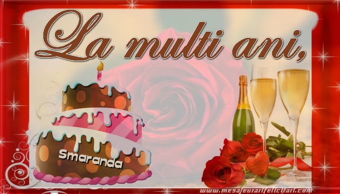 Felicitari de la multi ani - Tort & Sampanie | La multi ani, Smaranda!