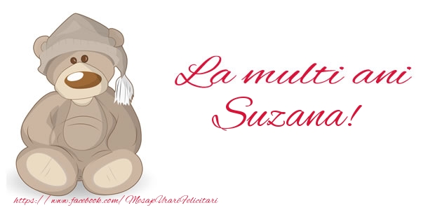 Felicitari de la multi ani - Ursuleti | La multi ani Suzana!