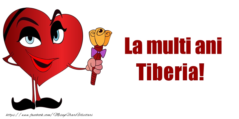 Felicitari de la multi ani - Haioase | La multi ani Tiberia!