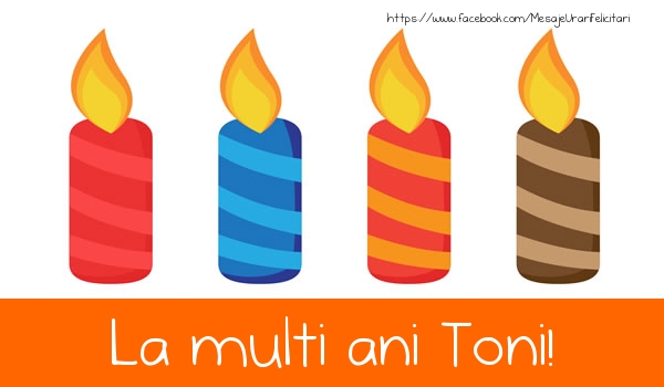Felicitari de la multi ani - Lumanari | La multi ani Toni!