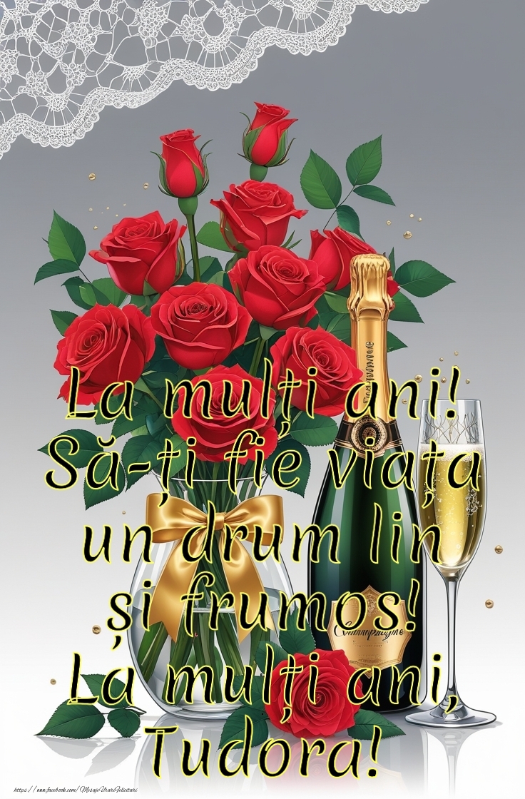 Felicitari de la multi ani - La mulți ani! Să-ți fie viața un drum lin și frumos!