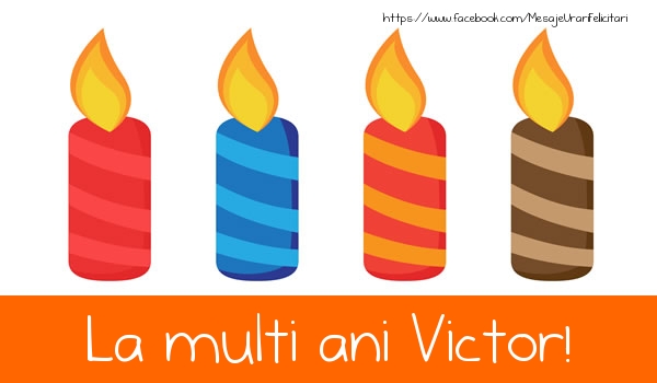 Felicitari de la multi ani - Lumanari | La multi ani Victor!