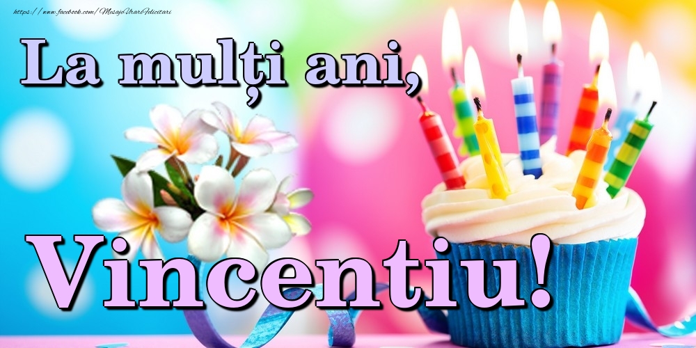 Felicitari de la multi ani - La mulți ani, Vincentiu!