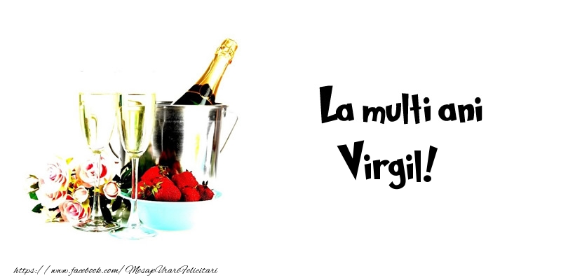  Felicitari de la multi ani - Flori & Sampanie | La multi ani Virgil!