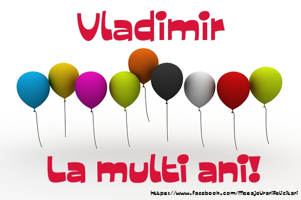 Felicitari de la multi ani - Baloane | Vladimir La multi ani!