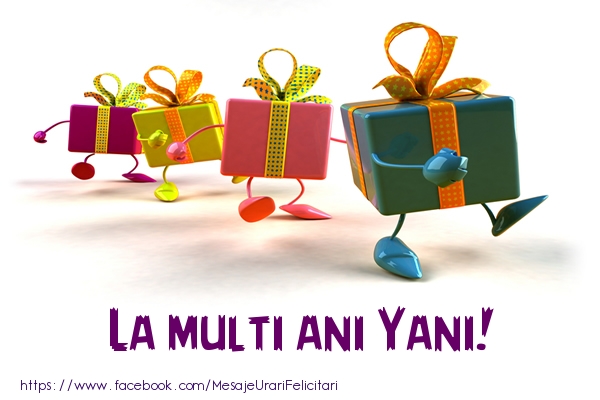 Felicitari de la multi ani - Cadou | La multi ani Yani!
