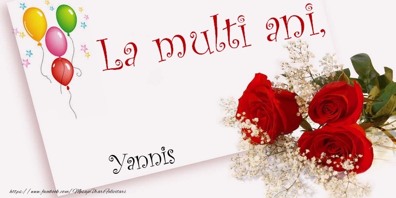 Felicitari de la multi ani - La multi ani, Yannis