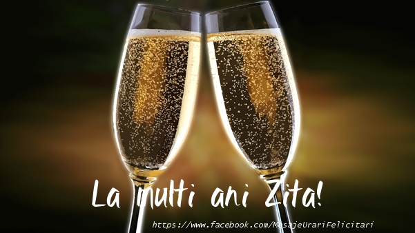 Felicitari de la multi ani - Sampanie | La multi ani Zita!