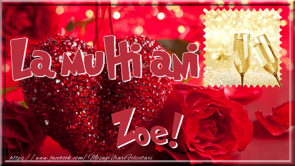 Felicitari de la multi ani - La multi ani Zoe