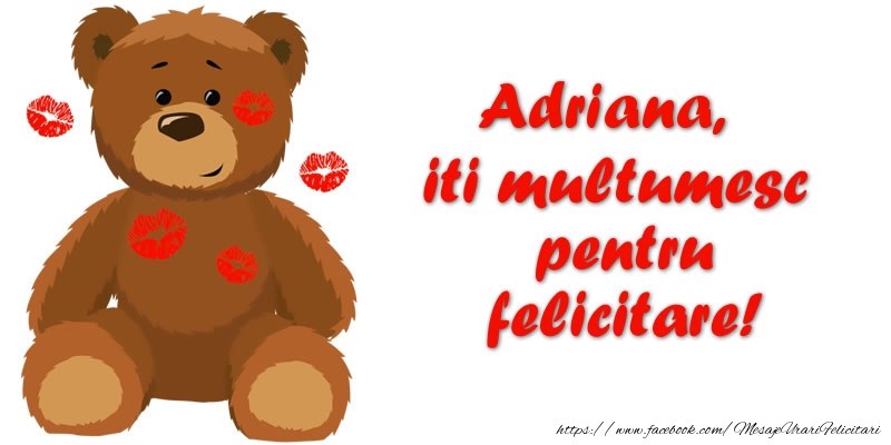 Felicitari de multumire - Ursuleti | Adriana iti multumesc pentru felicitare!