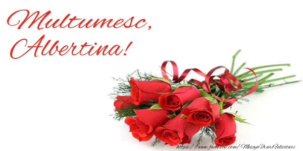 Felicitari de multumire - Trandafiri | Multumesc, Albertina!