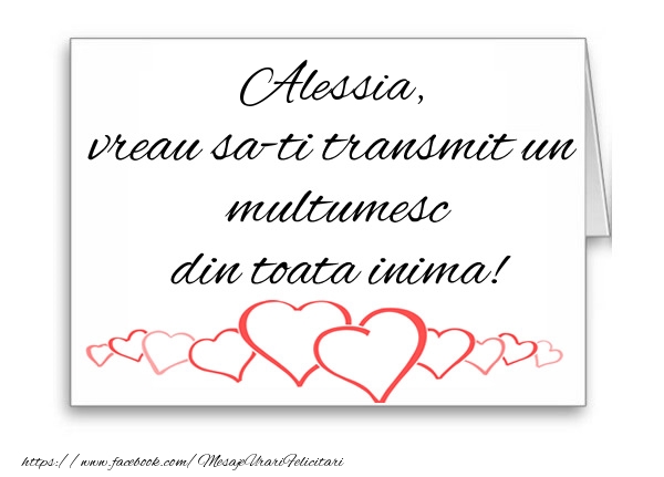 Felicitari de multumire - ❤️❤️❤️ Inimioare | Alessia, vreau sa-ti transmit un multumesc din toata inima!
