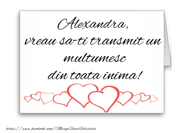 Felicitari de multumire - ❤️❤️❤️ Inimioare | Alexandra, vreau sa-ti transmit un multumesc din toata inima!
