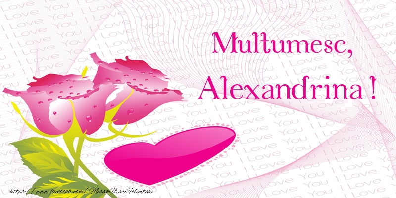 Felicitari de multumire - ❤️❤️❤️ Inimioare & Trandafiri | Multumesc, Alexandrina!
