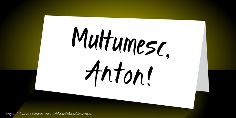 Felicitari de multumire - Mesaje | Multumesc, Anton!