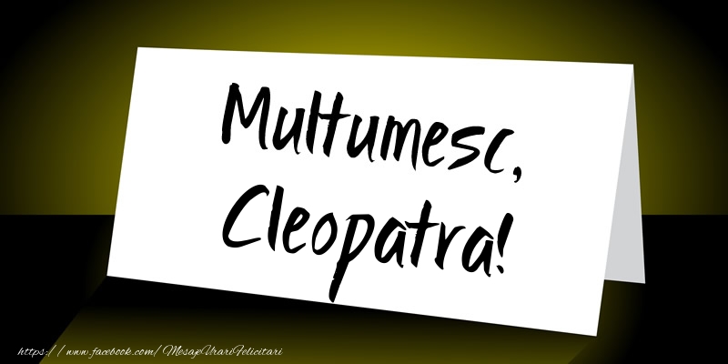 Felicitari de multumire - Multumesc, Cleopatra!