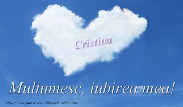 Felicitari de multumire - ❤️❤️❤️ Inimioare | Cristina. Multumesc, iubirea mea!
