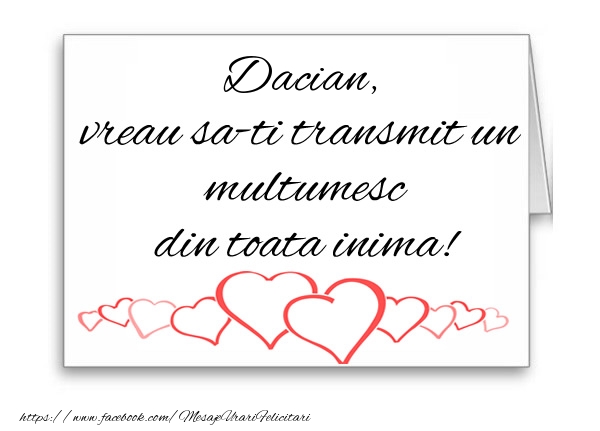 Felicitari de multumire - Dacian, vreau sa-ti transmit un multumesc din toata inima!