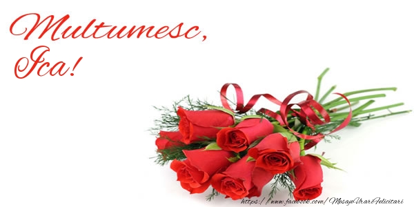 Felicitari de multumire - Trandafiri | Multumesc, Ica!