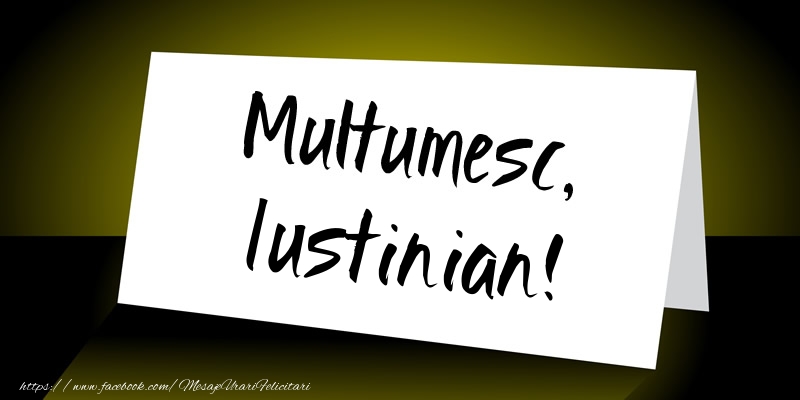 Felicitari de multumire - Multumesc, Iustinian!