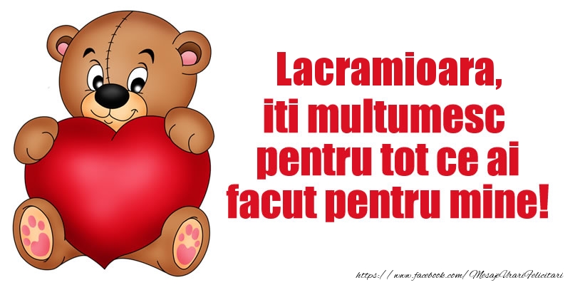 Felicitari de multumire - Ursuleti | Lacramioara iti multumesc pentru tot ce ai facut pentru mine!