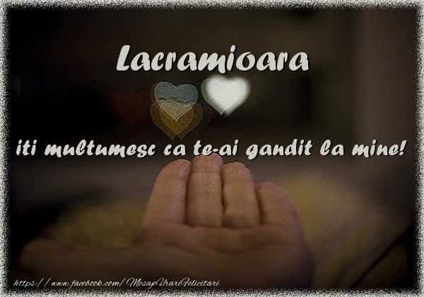 Felicitari de multumire - ❤️❤️❤️ Inimioare | Lacramioara iti multumesc ca te-ai gandit la mine!