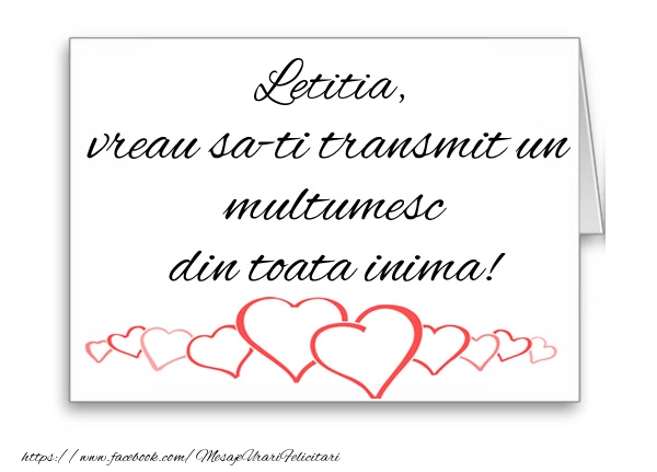 Felicitari de multumire - ❤️❤️❤️ Inimioare | Letitia, vreau sa-ti transmit un multumesc din toata inima!
