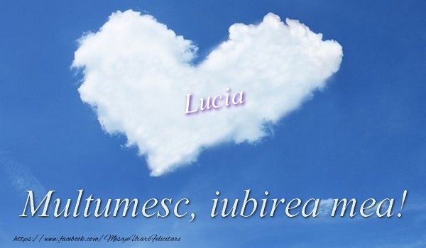 Felicitari de multumire - ❤️❤️❤️ Inimioare | Lucia. Multumesc, iubirea mea!
