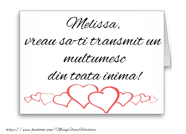 Felicitari de multumire - ❤️❤️❤️ Inimioare | Melissa, vreau sa-ti transmit un multumesc din toata inima!