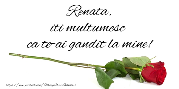 Felicitari de multumire - Trandafiri | Renata iti multumesc ca te-ai gandit la mine!