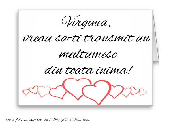 Felicitari de multumire - ❤️❤️❤️ Inimioare | Virginia, vreau sa-ti transmit un multumesc din toata inima!
