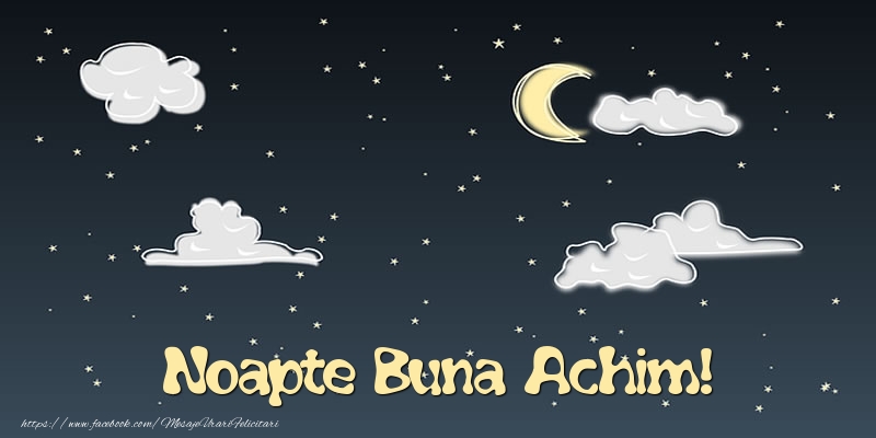 Felicitari de noapte buna - Luna & Stele | Noapte Buna Achim!
