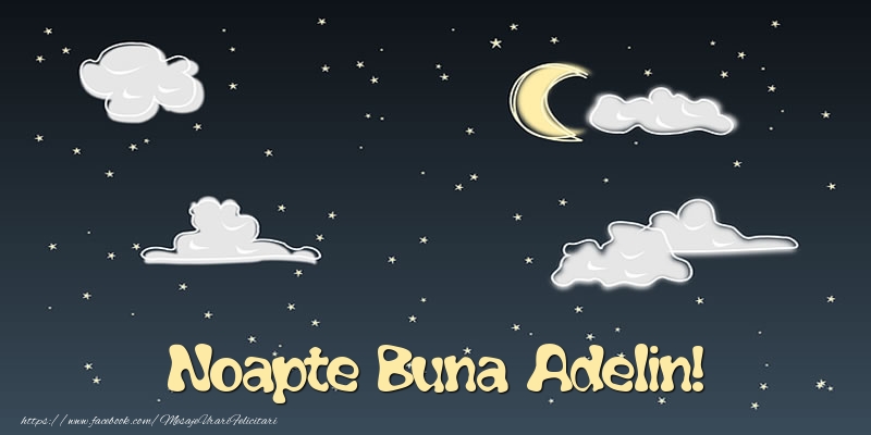 Felicitari de noapte buna - Luna & Stele | Noapte Buna Adelin!