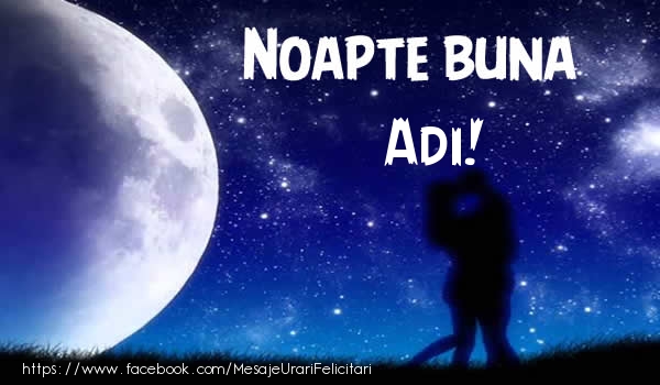 Felicitari de noapte buna - Luna & Stele | Noapte buna Adi!
