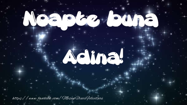 Felicitari de noapte buna - ❤️❤️❤️ Stele & Inimioare | Noapte buna Adina!