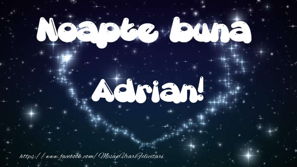 Felicitari de noapte buna - ❤️❤️❤️ Stele & Inimioare | Noapte buna Adrian!