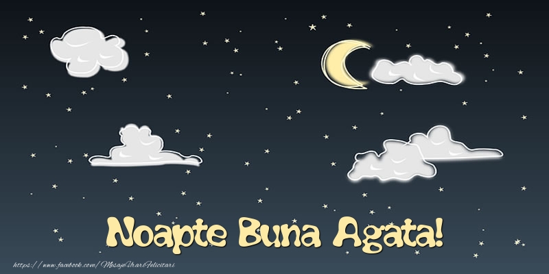 Felicitari de noapte buna - Luna & Stele | Noapte Buna Agata!