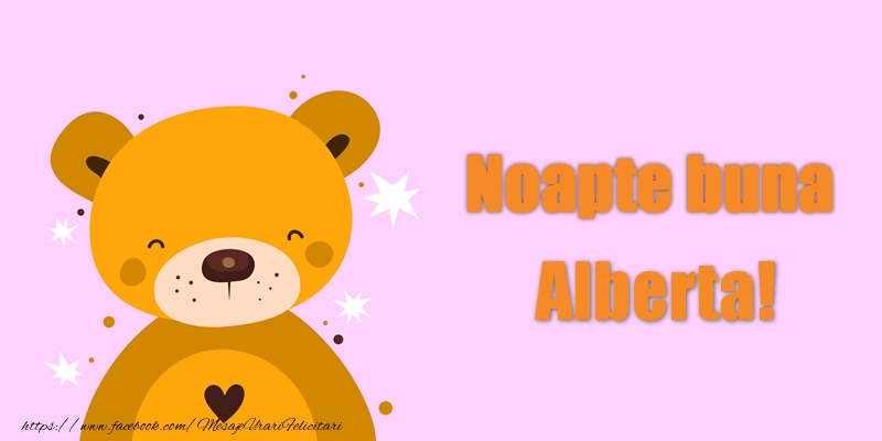 Felicitari de noapte buna - Ursuleti | Noapte buna Alberta!