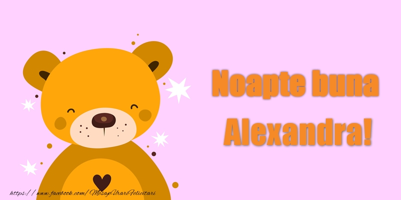 Felicitari de noapte buna - Ursuleti | Noapte buna Alexandra!