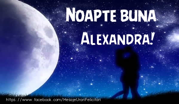 Felicitari de noapte buna - Luna & Stele | Noapte buna Alexandra!