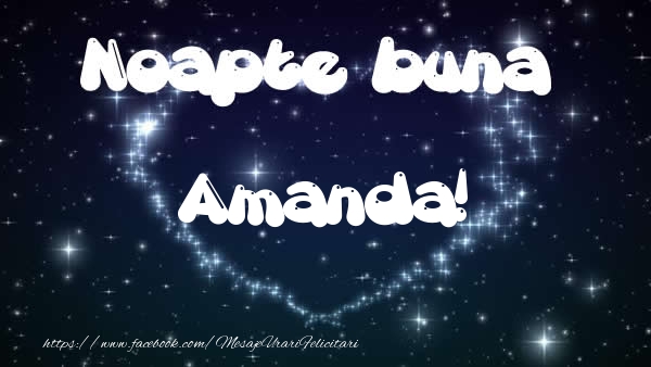 Felicitari de noapte buna - ❤️❤️❤️ Stele & Inimioare | Noapte buna Amanda!