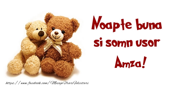 Felicitari de noapte buna - Ursuleti | Noapte buna si Somn usor Amza!
