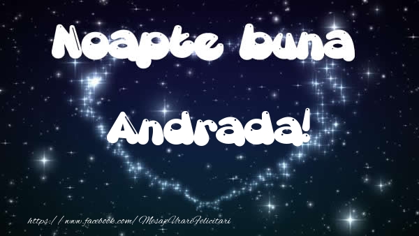 Felicitari de noapte buna - Noapte buna Andrada!