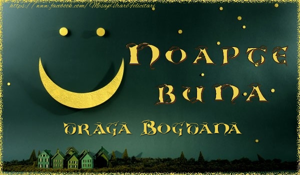 Felicitari de noapte buna - Luna & Stele | Noapte buna Bogdana