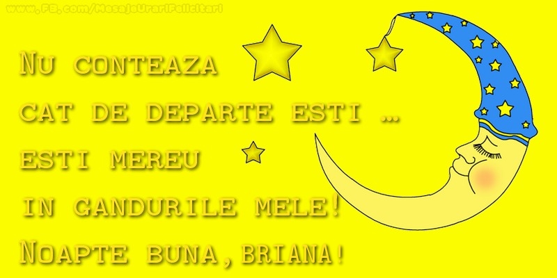 Felicitari de noapte buna - Luna & Stele | Nu conteaza  cat de departe esti... esti mereu in  gandurile mele!  Noapte buna, Briana