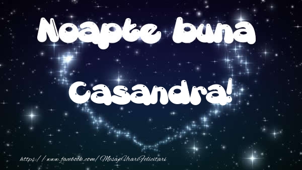 Felicitari de noapte buna - ❤️❤️❤️ Stele & Inimioare | Noapte buna Casandra!