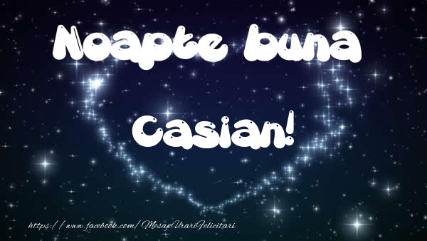 Felicitari de noapte buna - Noapte buna Casian!