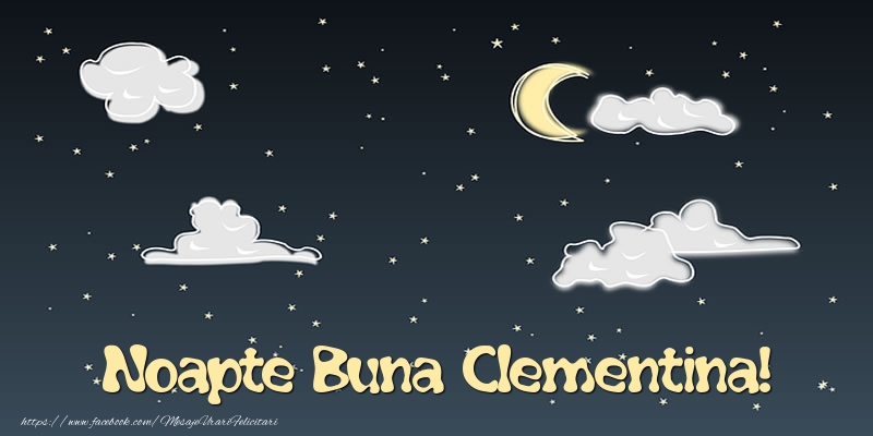 Felicitari de noapte buna - Luna & Stele | Noapte Buna Clementina!